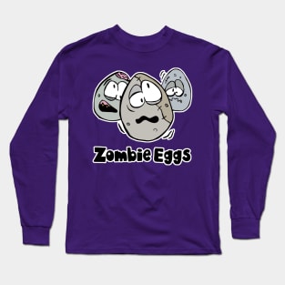 Zombie Eggs Long Sleeve T-Shirt